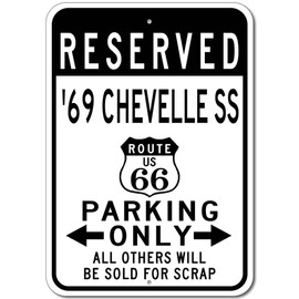 1969 69 Chevy Chevelle SS Route 66 Reserved Parking Sign, Metal Novelty Sign, Man Cave Wall Decor, Garage Sign - 10x14 inches