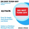 15-Pack - Do Not Turn Off Vinyl Stickers - Label