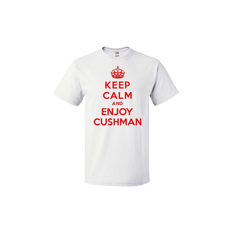 ShirtScope Keep Calm and Enjoy Cushman T Shirt Funny Tee
