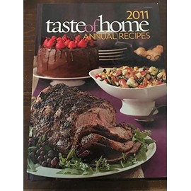 2011 Taste of Home Annual Recipes Cookbook