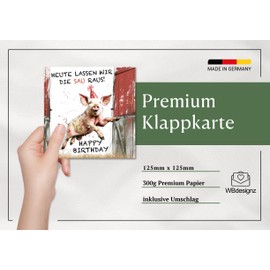 WBdesignz Birthday Card with Envelope - Funny Happy Birthday Card Today We Let the Sau Out - Funny Birthday Card (125 x 125 mm)