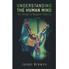 Understanding the Human Mind: The Danger of Negative Thinking