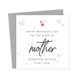 Happy Mother's Day to the kind of Mother everyone wishes they had | Cute Mother's Day Cards | Cards for Mother | Sweet Mothers Day Card | Classic Style Greeting Card