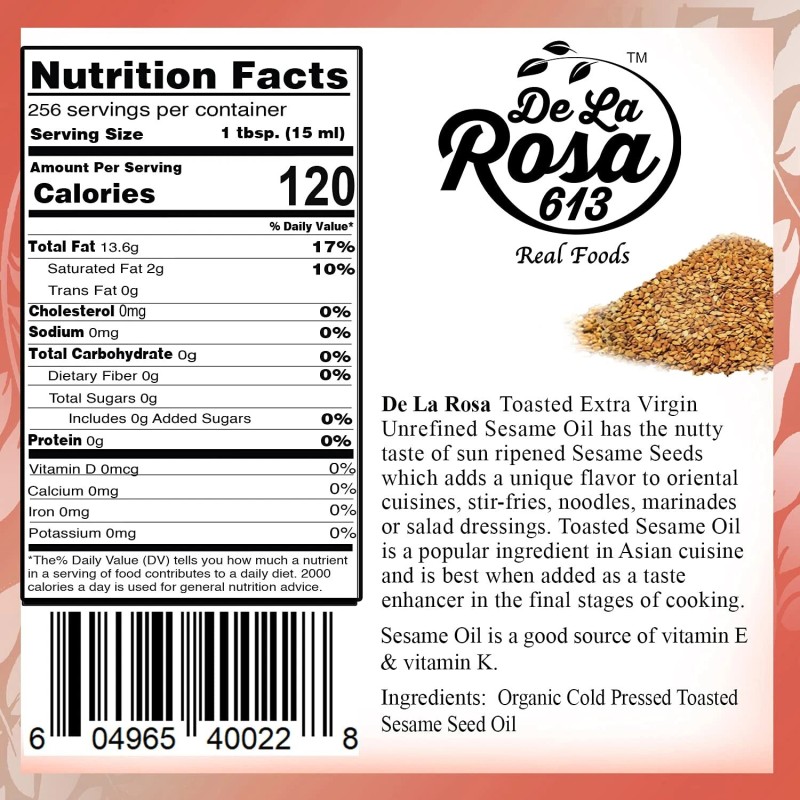De La Rosa 613 Organic Toasted Sesame Oil, Cold Pressed,Unrefi