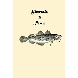 Giornale di Pesca: Un bel giornale di pesca con un tema originale merluzzo. Scrivi i tuoi migliori ricordi di pesca, ideali per il pescatore e i suoi amici