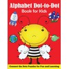 Alphabet Dot-to-Dot Book for Kids: Connect the Dots Puzzles for