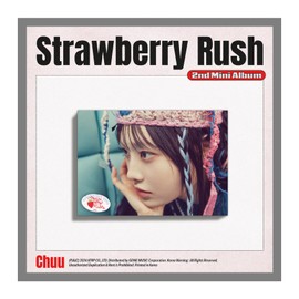 CHUU 츄 Strawberry Rush 2nd Mini Album Standard STAYG Version Case+1p QR PhotoCard+5p Concept PhotoCard+1p Polaroid PhotoCard+2p AR PhotoCard+1p Selfie PhotoCard+1ea User Manual+Tracking Sealed