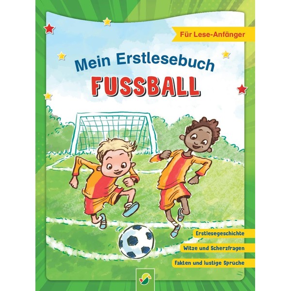 Mein Erstlesebuch Fußball | Für Leseanfänger: Mit Erstlesegeschichte, Witzen, Scherzfragen,