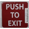 PUSH TO EXIT SIGN (RED/white letters,4 X 4 inch,1 PC)