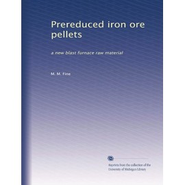 Prereduced iron ore pellets: a new blast furnace raw material