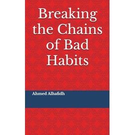 Breaking the Chains of Bad Habits