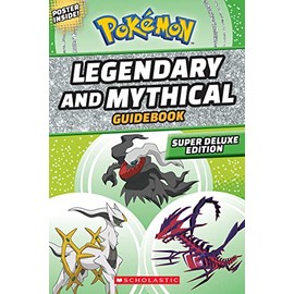 Legendary and Mythical Guidebook: Super Deluxe Edition (PokÃ©mon)