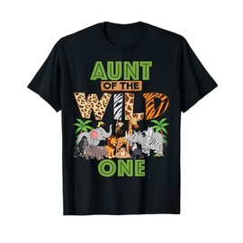 1st Birthday Zoo Safari Jungle Aunt Of The Wild One B-day T-Shirt