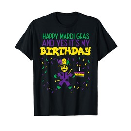 Happy Mardi Gras Yes My Birthday Bday Party Men Women Kids T-Shirt