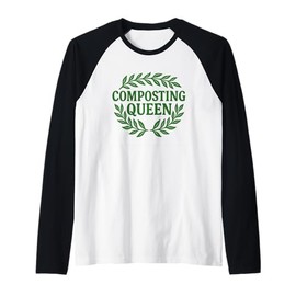 Composting Queen Eco Gardening Gift for Green Thumb Raglan Baseball Tee