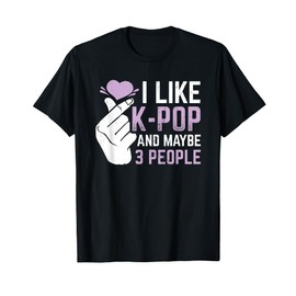 I Like K-Pop And 3 People Korean Music Kpop T-Shirt
