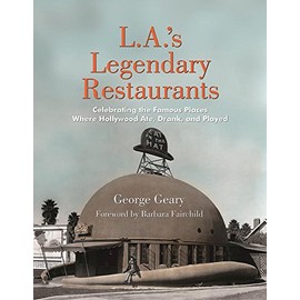 L. A. 's Legendary Restaurants