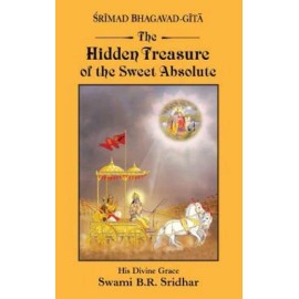 Srimad Bhagavad-Gita: Hidden Treasure Of The Sweet Absolute