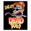 Dales Dead Bugs Bumper Sticker Vinyl Decal 5"