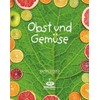 Obst und Gemüse
