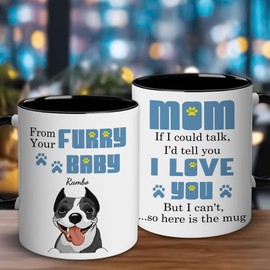 PENHAL Personalize Funny Dog Mug - To Dog Mom, We'd Tell You We Love You With Customized Dog And Name - Happy Mother's Day - Birthday Gifts For Dog Mom Woman 11oz Mug