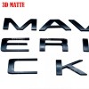 For 2022-2025 Maverick 0.3 in Matte Black Tailgate Insert Letters