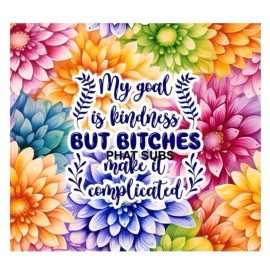 Unbranded 20oz Sublimation Tumbler Wrap My Goal Is Kindness Ready To Press Heat Transfer