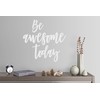24"x24" Be Awesome Today Success Motiviation Goal Wall Decal Sticker