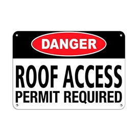 Aluminum Horizontal Metal Sign Multiple Sizes Danger Roof Access Permit Required Safety White Half Way Border Weatherproof Street Signage 14x10Inches