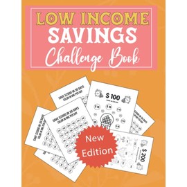 Low Income Savings Challenge Book: +55 Unique One-of-a-Kind Savings Challenges from $50 , $100 ,$500 ,$1000 and more! | Easy Cash Budget Saving ... Monthly Budget Tracker and puzzles game!