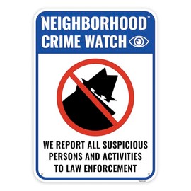 1PC Neighborhood Crime Watch Sign, 14 x 10 Inches - Aluminum - We Report All Suspicious Persons And Activities To Law Enforcement