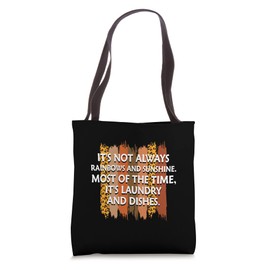 Most of the Time Its Laundry and Dishes Mom Memes Mother Tote Bag