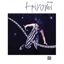 Hiromi -- Place to Be: Piano Solos