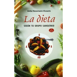 La dieta según tu grupo sanguíneo (SALUD Y VIDA NATURAL)