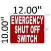 Emergency Shut-Off Switch sign (red, Reflective,rust free, Aluminium, size 10x12