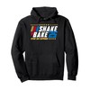Shake And Bake 25 That Just Happened Pullover Hoodie
