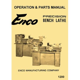 Enco, Central Machinery TD1140E 12" x 36" Metal Lathe Operating Instructions & Parts Manual