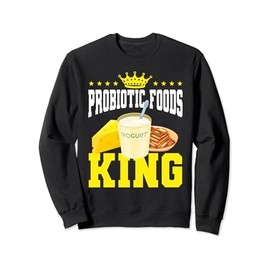 Funny Probiotic Food King Probiotics Gut Health Men Sweatshirt, black