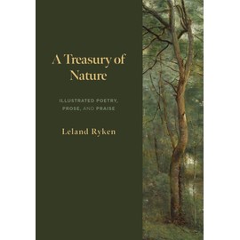 A Treasury of Nature: Illustrated Poetry, Prose, and Praise