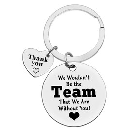 Ximalun Thank You Gifts for Boss Colleagues Coach We Wouldn't be The Team That We are Without You Keyring Appreciation Gifts for Manager Supervisor Mentor Team Leader Team Member