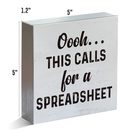 Humor Excel Spreadsheet Office Wooden Box Sign Rustic This Calls for a Spreadsheet Work Wood Block Tabletop Sign Desk Sign Decor for Home Office Cubicle Shelf 5 X 5 Inches