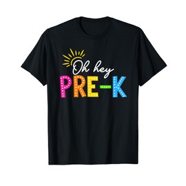 Oh Hey Pre-K Teacher Kids Happy First Day Back To School T-Shirt