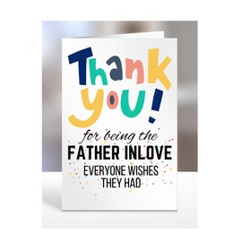 Card for Father in Love, Birthday Gifts for Men or Women, Him, Her, Presents for Christmas, Thank You for Being everyone wishes they had, Appreciation, A5-90_80