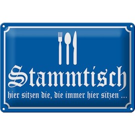 Tin Sign 30 x 20 cm – Made in Germany – Stammtisch – immer hier sitzen Gaststätte Metal Decorative Tin Sign
