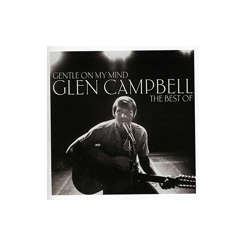 Gentle On My Mind: The Best Of