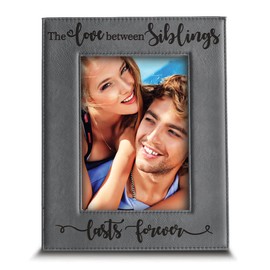 Bella Busta -The Love Between Siblings Lasts Forever_ Engraved Leather Picture Frame (4x6 Vertical)