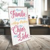 Family Chaos and Love - Home Sign with Quote as