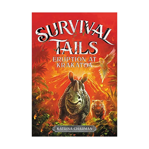 Survival Tails: Eruption at Krakatoa (Survival Tails, 4)