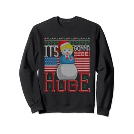 It's Gonna Be Huge President Trump Ugly Christmas Sweater Sweatshirt, black
