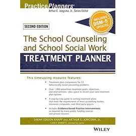 The School Counseling and School Social Work Treatment Planner, with DSM-5 Updates, 2nd Edition